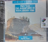 The Adventures of Huckleberry Finn written by Mark Twain performed by Garrick Hagon on Audio CD (Abridged)